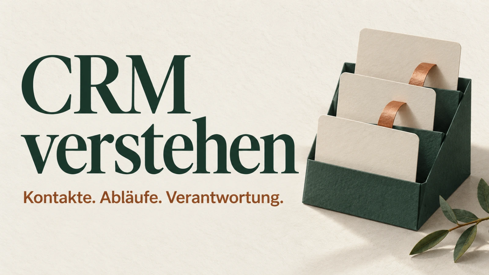CRM verstehen: verbundene Papierobjekte für Kundendaten, Arbeitsabläufe und Zuständigkeit