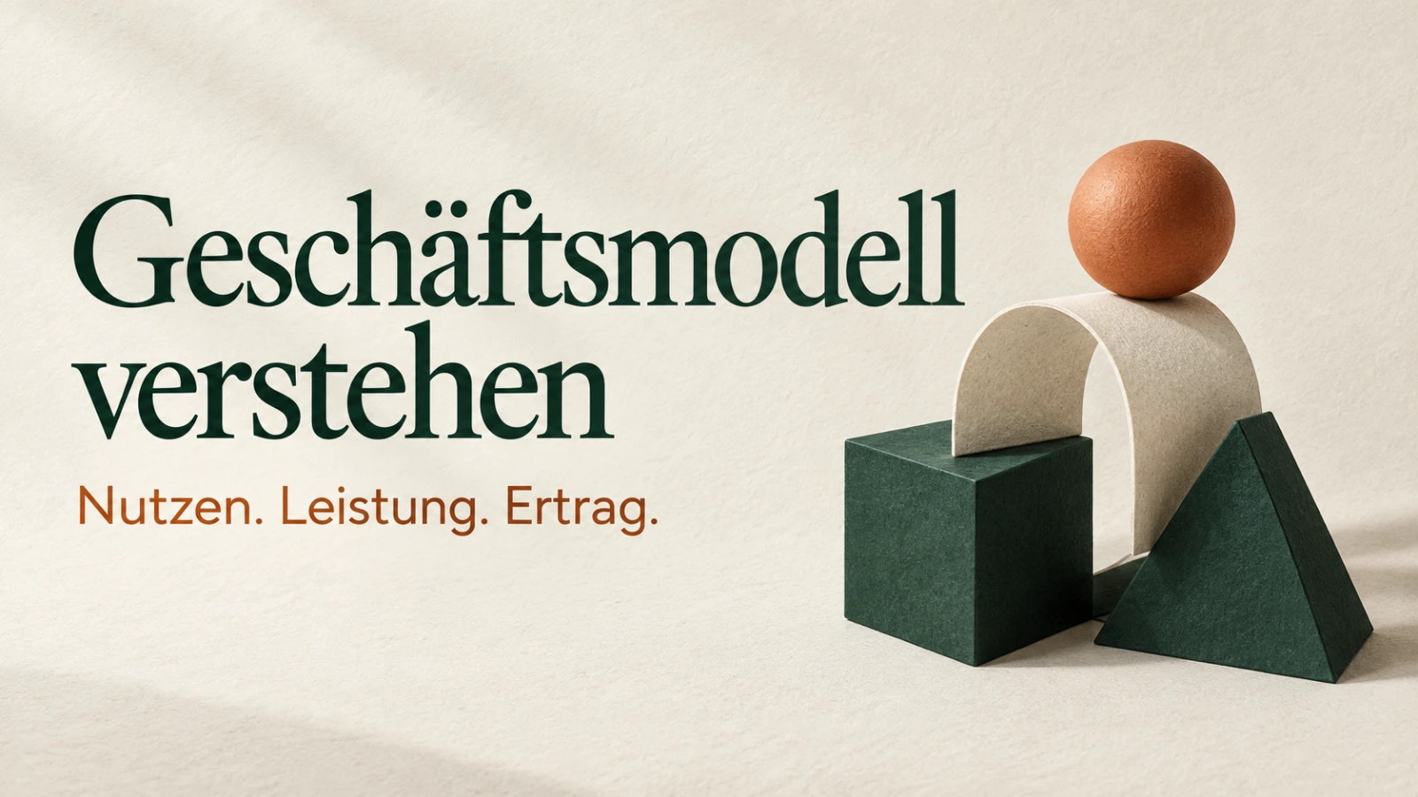 Papierobjekte im Marktdenker-Stil als Motiv zum Titel Geschäftsmodell verstehen mit der Unterzeile Nutzen, Leistung und Ertrag
